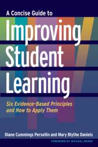 A Concise Guide to Improving Student Learning : Six Evidence-Based Principles and How to Apply Them