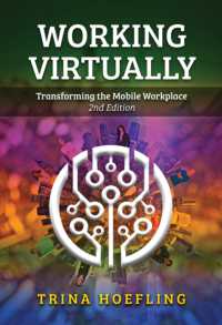Working Virtually : Transforming the Mobile Workplace （2ND）