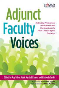 Adjunct Faculty Voices : Cultivating Professional Development and Community at the Front Lines of Higher Education