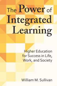 The Power of Integrated Learning : Higher Education for Success in Life, Work, and Society