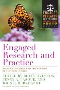 Engaged Research and Practice : Higher Education and the Pursuit of the Public Good
