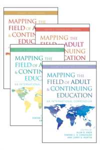 Mapping the Field of Adult and Continuing Education : An International Compendium: Four Volume Set