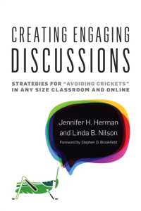 Creating Engaging Discussions : Strategies for 'Avoiding Crickets' in Any Size Classroom and Online