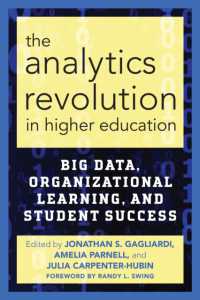 The Analytics Revolution in Higher Education : Big Data, Organizational Learning, and Student Success