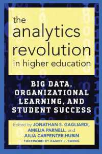 The Analytics Revolution in Higher Education : Big Data, Organizational Learning, and Student Success