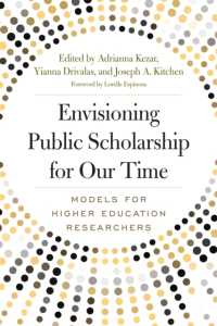Envisioning Public Scholarship for Our Time : Models for Higher Education Researchers