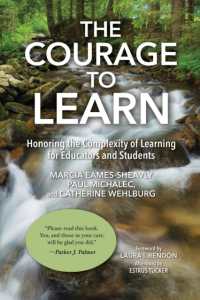 The Courage to Learn : Honoring the Complexity of Learning for Educators and Students