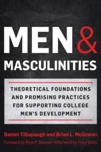 Men and Masculinities : Theoretical Foundations and Promising Practices for Supporting College Men's Development