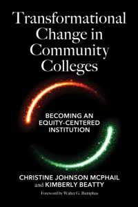 Transformational Change in Community Colleges : Becoming an Equity-Centered Institution