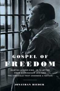 Gospel of Freedom : Martin Luther King, Jr.'s Letter from Birmingham Jail and the Struggle That Changed a Nation