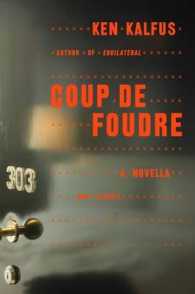 Coup De Foudre : A Novella and Stories
