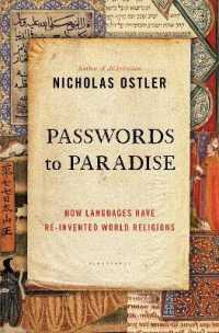 Passwords to Paradise : How Languages Have Re-invented World Religions