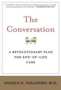 The Conversation : A Revolutionary Plan for End-of-Life Care （1ST）