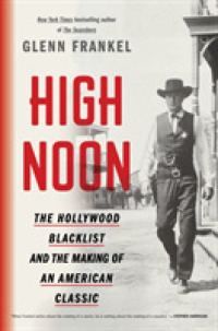 High Noon : The Hollywood Blacklist and the Making of an American Classic （Reprint）