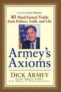 Armey's Axioms : 40 Hard-Earned Truths from Politics, Faith and Life
