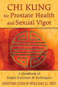 Chi Kung for Prostate Health and Sexual Vigor : A Handbook of Simple Exercises and Techniques