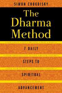 The Dharma Method : 7 Daily Steps to Spiritual Advancement