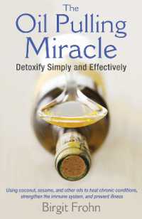 Oil Pulling Miracle : Detoxify Simply and Effectively -- Paperback / softback