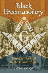 Black Freemasonry : From Prince Hall to the Giants of Jazz -- Hardback