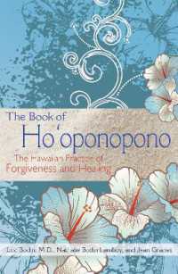 The Book of Ho'oponopono : The Hawaiian Practice of Forgiveness and Healing