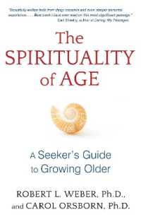 The Spirituality of Age : A Seekers Guide to Growing Older