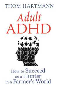 Adult ADHD : How to Succeed as a Hunter in a Farmer's World （3RD）