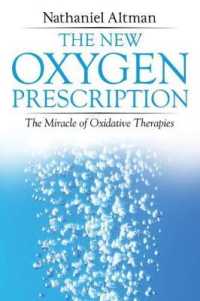 The New Oxygen Prescription : The Miracle of Oxidative Therapies （4TH）
