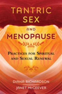 Tantric Sex and Menopause : Practices for Spiritual and Sexual Renewal