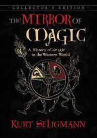 The Mirror of Magic : A History of Magic in the Western World （6TH）
