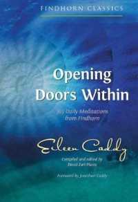 Opening Doors within : 365 Daily Meditations from Findhorn （3RD）