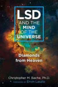 LSD and the Mind of the Universe : Diamonds from Heaven