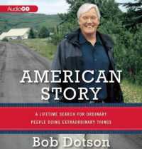 American Story : A Lifetime Search for Ordinary People Doing Extraordinary Things