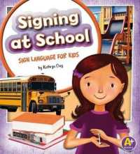 Signing at School : Sign Language for Kids (Time to Sign)