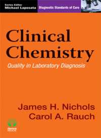 Clinical Chemistry : Quality in Laboratory Diagnosis (Diagnostic Standards of Care)