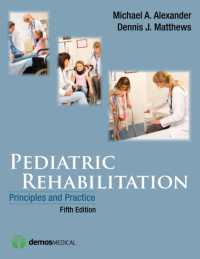 小児リハビリテーション：原理と実際（第５版）<br>Pediatric Rehabilitation : Principles and Practice （5TH）