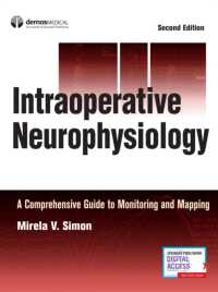 Intraoperative Neurophysiology : A Comprehensive Guide to Monitoring and Mapping （2ND）
