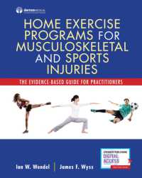 Home Exercise Programs for Musculoskeletal and Sports Injuries : The Evidence-Based Guide for Practitioners （Spiral）