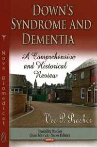 Down Syndrome & Dementia : A Comprehensive & Historical Review