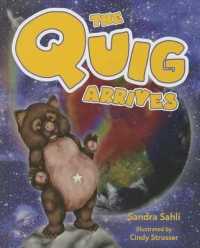 The Quig Arrives