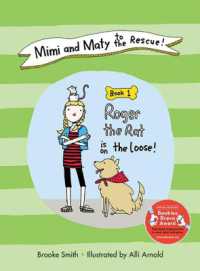 Mimi and Maty to the Rescue! : Book 1: Roger the Rat is on the Loose!