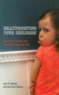 Bratproofing Your Children : How to Raise Socially and Financially Responsible Kids