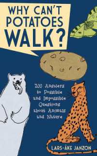 Why Can't Potatoes Walk? : 200 Answers to Possible and Impossible Questions about Animals and Nature