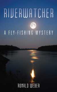 Riverwatcher : A Fly-Fishing Mystery