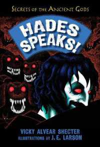 Hades Speaks! : A Guide to the Underworld by the Greek God of the Dead (Secrets of the Ancient Gods)