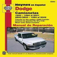 Haynes camionetas Dodge manual de reparacion automotriz : 1500 - 1994 al 2001 / 2500/3500 - 1994 al 2002 (Haynes Repair Manual)