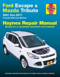 Ford Escape & Mazda Tribute 2001 Thru 2017 Haynes Repair Manual : Includes Mercury Mariner & Ford Kuga (Haynes Automotive)