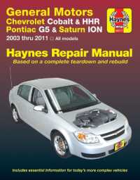 Gm: Chevrolet Cobalt 2005-10, Chevrolet Hhr 2006-11, Pontiac G5 2007-09, Saturn Ion 2003-07 & Pontiac Pursuit 2005-06 (Haynes Repair Manual)