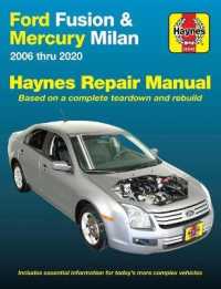 Ford Fusion and Mercury Milan 2006 Thru 2020 : Based on a Complete Teardown and Rebuild. Includes Essential Information for Tod -- Paperback / softbac