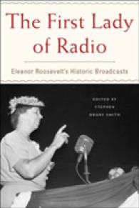 The First Lady of Radio : Eleanor Roosevelt's Historic Broadcasts