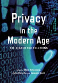 Privacy in the Modern Age : The Search for Solutions
